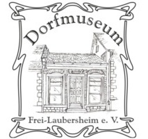 Dorfmuseumsverein Frei-Laubersheim e.V.